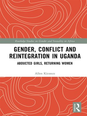 cover image of Gender, Conflict and Reintegration in Uganda